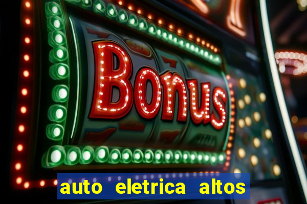 auto eletrica altos de santana sjc